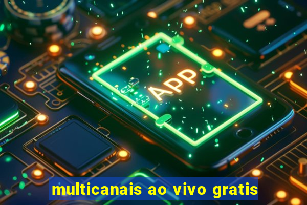 multicanais ao vivo gratis